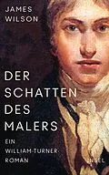 E-Book (epub) Der Schatten des Malers von James Wilson