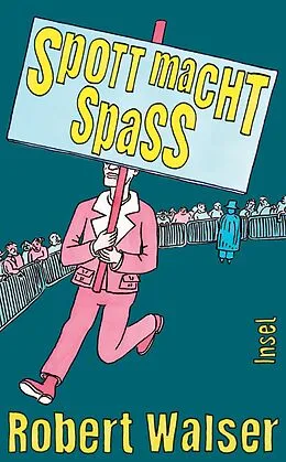 E-Book (epub) Spott macht Spaß von Robert Walser