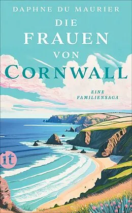 E-Book (epub) Die Frauen von Cornwall von Daphne du Maurier