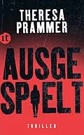 E-Book (epub) Ausgespielt von Theresa Prammer
