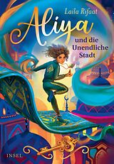 E-Book (epub) Aliya und die Unendliche Stadt von Laila Rifaat