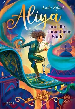 E-Book (epub) Aliya und die Unendliche Stadt von Laila Rifaat