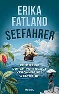E-Book (epub) Die Seefahrer von Erika Fatland