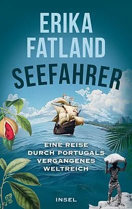E-Book (epub) Die Seefahrer von Erika Fatland