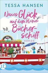 E-Book (epub) Neues Glück auf dem kleinen Bücherschiff von Tessa Hansen