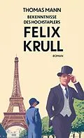 E-Book (epub) Bekenntnisse des Hochstaplers Felix Krull von Thomas Mann