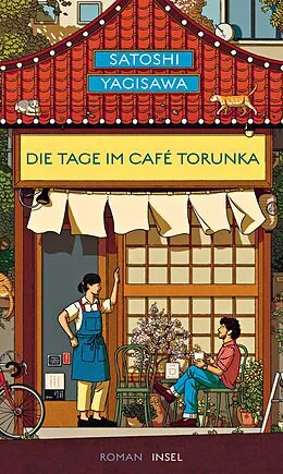 E-Book (epub) Die Tage im Café Torunka von Satoshi Yagisawa