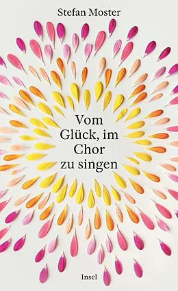 E-Book (epub) Vom Glück, im Chor zu singen von Stefan Moster