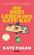 E-Book (epub) Die drei Leben der Cate Kay von Kate Fagan