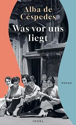 E-Book (epub) Was vor uns liegt von Alba de Céspedes