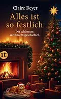 E-Book (epub) Alles ist so festlich von Claire Beyer