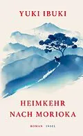 E-Book (epub) Heimkehr nach Morioka von Yuki Ibuki