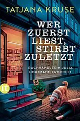 E-Book (epub) Wer zuerst liest, stirbt zuletzt von Tatjana Kruse