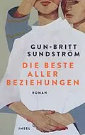E-Book (epub) Die beste aller Beziehungen von Gun-Britt Sundström