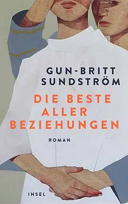 E-Book (epub) Die beste aller Beziehungen von Gun-Britt Sundström