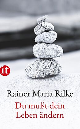 E-Book (epub) Du mußt Dein Leben ändern von Rainer Maria Rilke