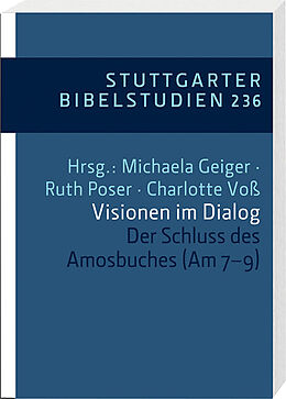 Kartonierter Einband Visionen im Dialog von Georg Steins, Michaela Geiger, Ruth Poser