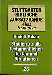 Kartonierter Einband Studien zu alttestamentlichen Texten und Situationen von Rudolf Kilian