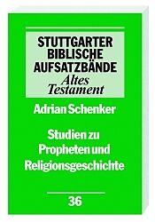 Kartonierter Einband Studien zu Propheten und Religionsgeschichte von Adrian Schenker