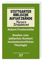 Kartonierter Einband Studien zum jüdischen Kontext neutestamentlicher Theologie von Hubert Frankemölle