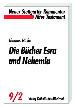 Kartonierter Einband Die Bücher Esra und Nehemia von Thomas Hieke