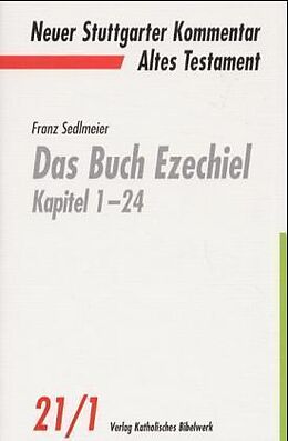 Kartonierter Einband Das Buch Ezechiel Kapitel 1-24 von Franz Sedlmeier