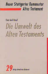 Kartonierter Einband Die Umwelt des Alten Testaments von Ernst A Knauf-Belleri