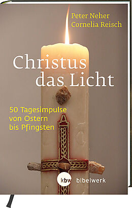 Fester Einband Christus das Licht von Peter Neher, Cornelia Reisch