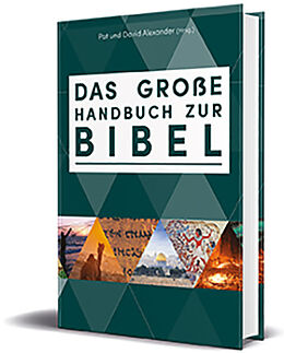 Fester Einband Das große Handbuch zur Bibel von Alexander, Pat