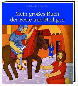 Fester Einband Mein großes Buch der Feste und Heiligen von Reinhard Abeln