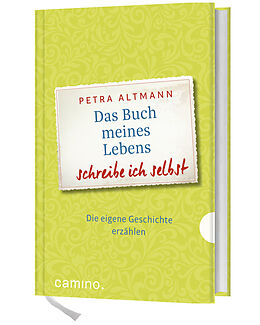 Fester Einband Das Buch meines Lebens schreibe ich selbst von Petra Altmann