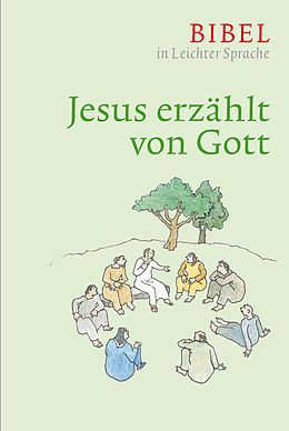 E-Book (epub) Jesus erzählt von Gott von Dieter Bauer, Claudio Ettl, Paulis Mels