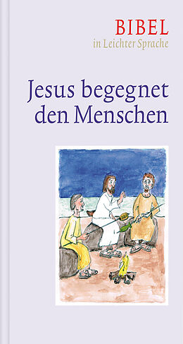 E-Book (epub) Jesus begegnet den Menschen von Dieter Bauer, Claudio Ettl, Paulis Mels