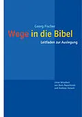 E-Book (epub) Wege in die Bibel von Georg Fischer