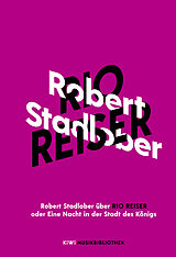 Fester Einband Robert Stadlober über Rio Reiser oder Eine Nacht in der Stadt des Königs von Robert Stadlober