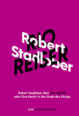 Fester Einband Robert Stadlober über Rio Reiser oder Eine Nacht in der Stadt des Königs von Robert Stadlober