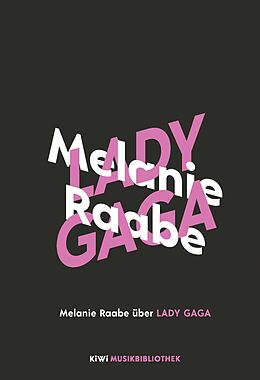 Fester Einband Melanie Raabe über Lady Gaga von Melanie Raabe