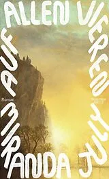 Fester Einband Auf allen vieren von Miranda July