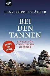 Kartonierter Einband Bei den Tannen von Lenz Koppelstätter