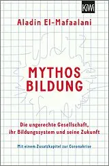 Kartonierter Einband Mythos Bildung von Aladin El-Mafaalani