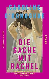 Fester Einband Die Sache mit Rachel von Caroline ODonoghue