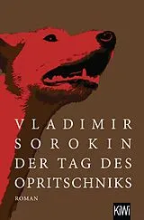 Kartonierter Einband Der Tag des Opritschniks von Vladimir Sorokin