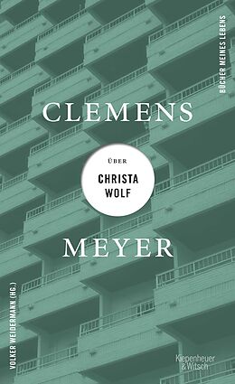 Fester Einband Clemens Meyer über Christa Wolf von Clemens Meyer