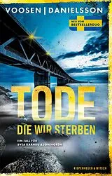 Kartonierter Einband Tode, die wir sterben von Roman Voosen, Kerstin Signe Danielsson