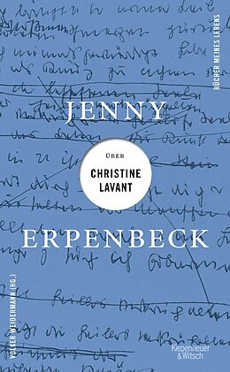 Fester Einband Jenny Erpenbeck über Christine Lavant von Jenny Erpenbeck