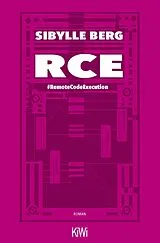 Kartonierter Einband RCE von Sibylle Berg