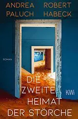 Kartonierter Einband Die zweite Heimat der Störche von Robert Habeck, Andrea Paluch
