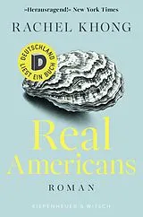Fester Einband Real Americans von Rachel Khong