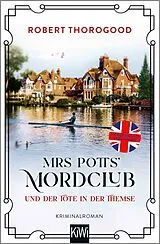 Kartonierter Einband Mrs Potts Mordclub und der Tote in der Themse von Robert Thorogood