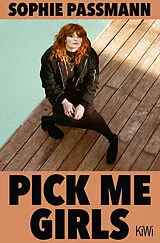 Kartonierter Einband (Kt) Pick me Girls von Sophie Passmann